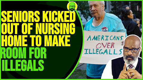 SENIORS EVICTED FROM NURSING CENTER TO MAKE ROOM FOR ILLEGALS