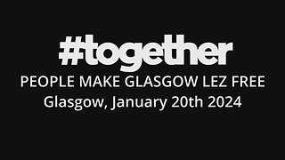 PEOPLE MAKE GLAGOW LEZ FREE | #together | Trisk Films