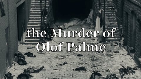 the Murder of Olof Palme