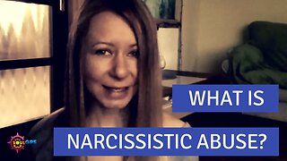 What is Narcissistic Abuse?