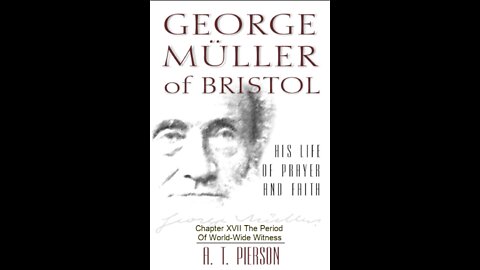 George Müller of Bristol, By Arthur T. Pierson, Chapter 17