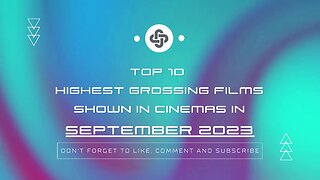 SEPTEMBER 2023 | HIGHEST-EARNING FILMS IN THEATERS