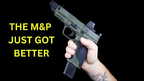 NEW! M&P Spec Series Is Proof This Pistol Just Gets Better