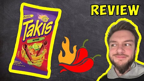 Takis NITRO Taste Test Review