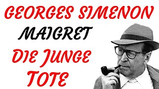 KRIMI Hörbuch - Georges Simenon - MAIGRET und DIE JUNGE TOTE (2018) - TEASER