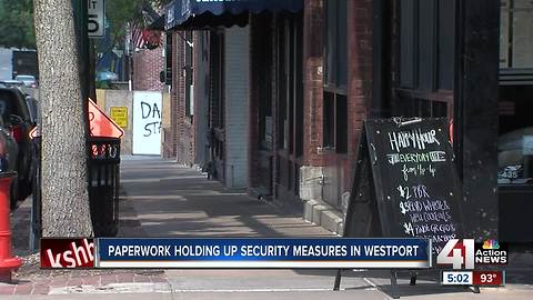 Paperwork holding up new Westport security measures