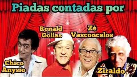 Show de piadas contadas por Chico Anysio, Ronald Golias, Zé Vasconcelos e Ziraldo