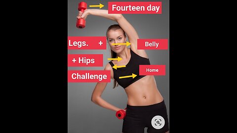 Fourteen day legs + Belly + hips challenge exercises