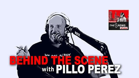 Behind The Scene with Pillo Perez