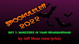 Spookulele 2022 - Day 7 - Monsters in Your Neighborhood