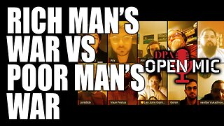 Rich man's war vs Poor man's war | DPA Open Mic