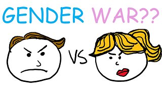 The GENDER WAR: Why Men and Women HATE EACH OTHER