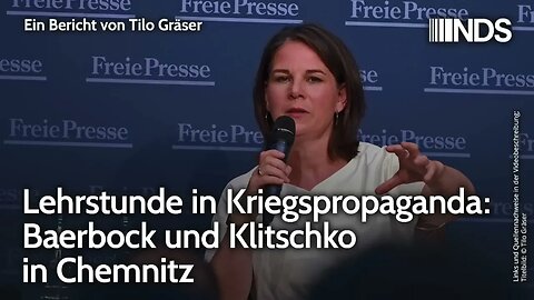 Lehrstunde in Kriegspropaganda: Baerbock und Klitschko in Chemnitz | Tilo Gräser | NDS-Podcast