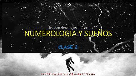 Sueños y Numeros - Clase 2