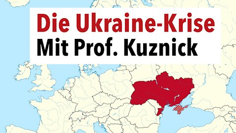 Die Ukraine-Krise - Teil 1: Geopolitik, russische Invasion und die Aussichten auf einen Krieg