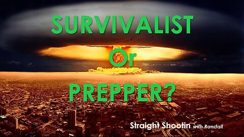 Survivalist or Prepper