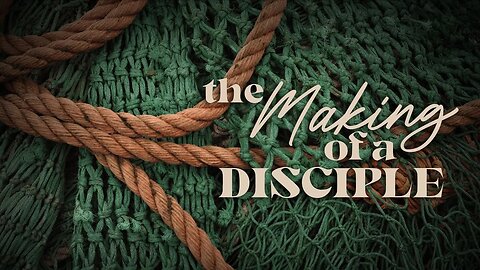 The Making of a Disciple | Pastor Kaleb Saucer | 03.26.23