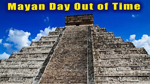 Mayan Day Out of Time (July 25th) Last Day of the Galactic Year: Sirius - Earth Gateway!