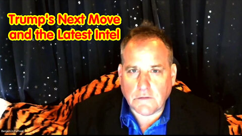 Benjamin Fulford: Trump's Next Move and the Latest Intel - You Won't Believe What's Coming Soon!