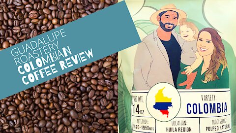 24. Gaudalupe Roastery - Columbian Review