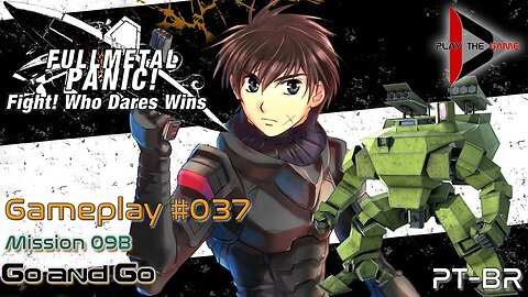 Full Metal Panic! Fight! Who Dare Wins! 037 - Mission 09B - Go and Go [GAMEPLAY]