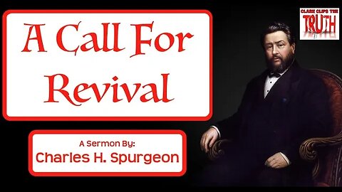 A Call For Revival by Charles Spurgeon | Audio