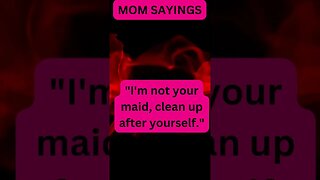 MOM Sayings Part 11 #shorts #sayings #mom