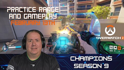 Overwatch 2 | Champions Season 9 | Practice Range | Game Play | February 13th