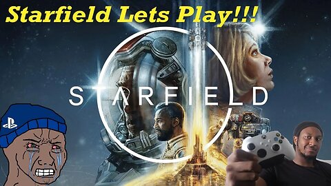 Let's Play Starfield Part 2!!!