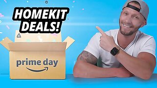 Prime Day Deals - HomeKit Smart Home Edition!! 2021