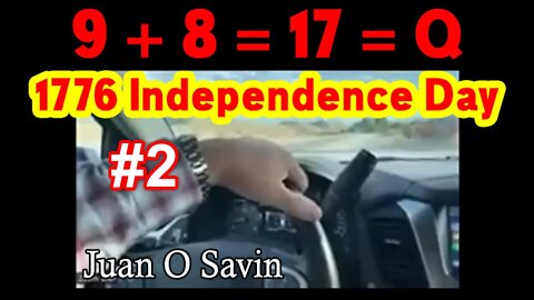 Juan O Savin "9+7=17=Q ~ 1776 Independence Day" #2