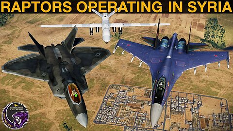 Could US F-22 Raptors Face Down Troublesome Russian Su-35 Flankers In Syria? (WarGames 147) | DCS