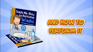 Teach Me How to Perform Wudu: Teaching Muslim Kids about Ablution Video Book Trailer