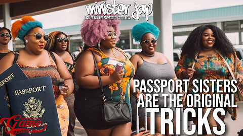 Passport Sisters Are The Original Tricks