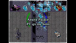 Asura Palace - Hunt 4x 100+ ou Solo 5kk/h XP & 250-500k/h Profit