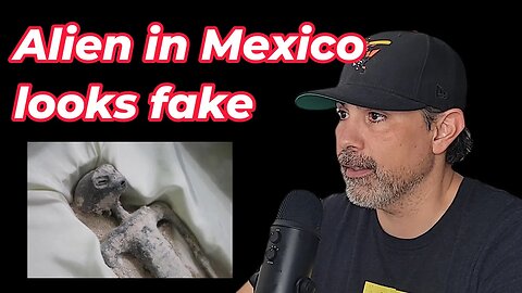 Alien in Mexico looks fake - Just Luke Show