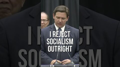 DeSantis, I Reject Socialism, Marxism, Leninism, Communism, Any Of These