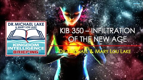 KIB 350 – Infiltration of the New Age