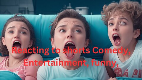 Reacting to shorts Comedy and Entertainment begins funny #shortvideo #shortsfeed #shortvideo