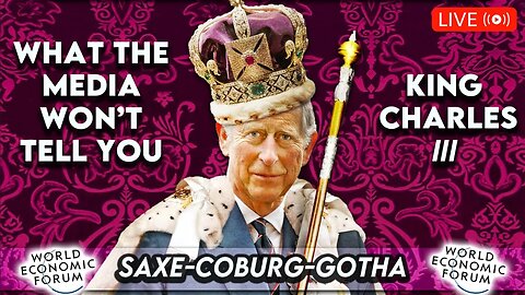 What the Media Won't Tell You About King Charles III: Coronation Edition