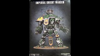 Games Workshop Imperial Knight Warden Review/Preview
