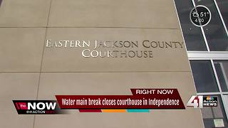 Eastern Jackson County Courthouse closed due to water main break