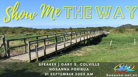 Show Me The Way (Gary Colville) | Hosanna Porirua