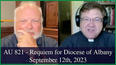 Anglican Unscripted 821 - Requiem for Diocese of Albany