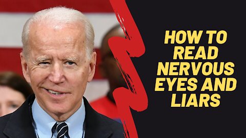 How to Read Nervous Eyes and Liars