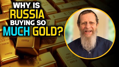 Nesara, Why is Russia Buying So Much Gold?