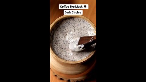 Coffee Eye Mask for Dark Circles