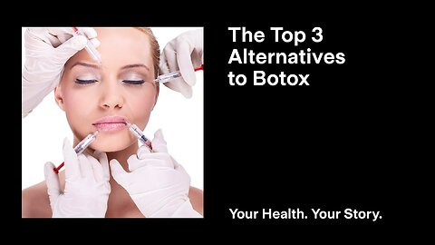 The Top 3 Alternatives to Botox