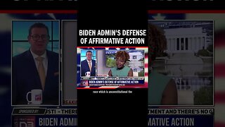 Biden Admin's Defense of Affirmative Action