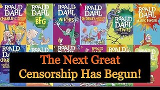 Roald Dahl's children books are being revised by Woke Writers! They are changing published works!